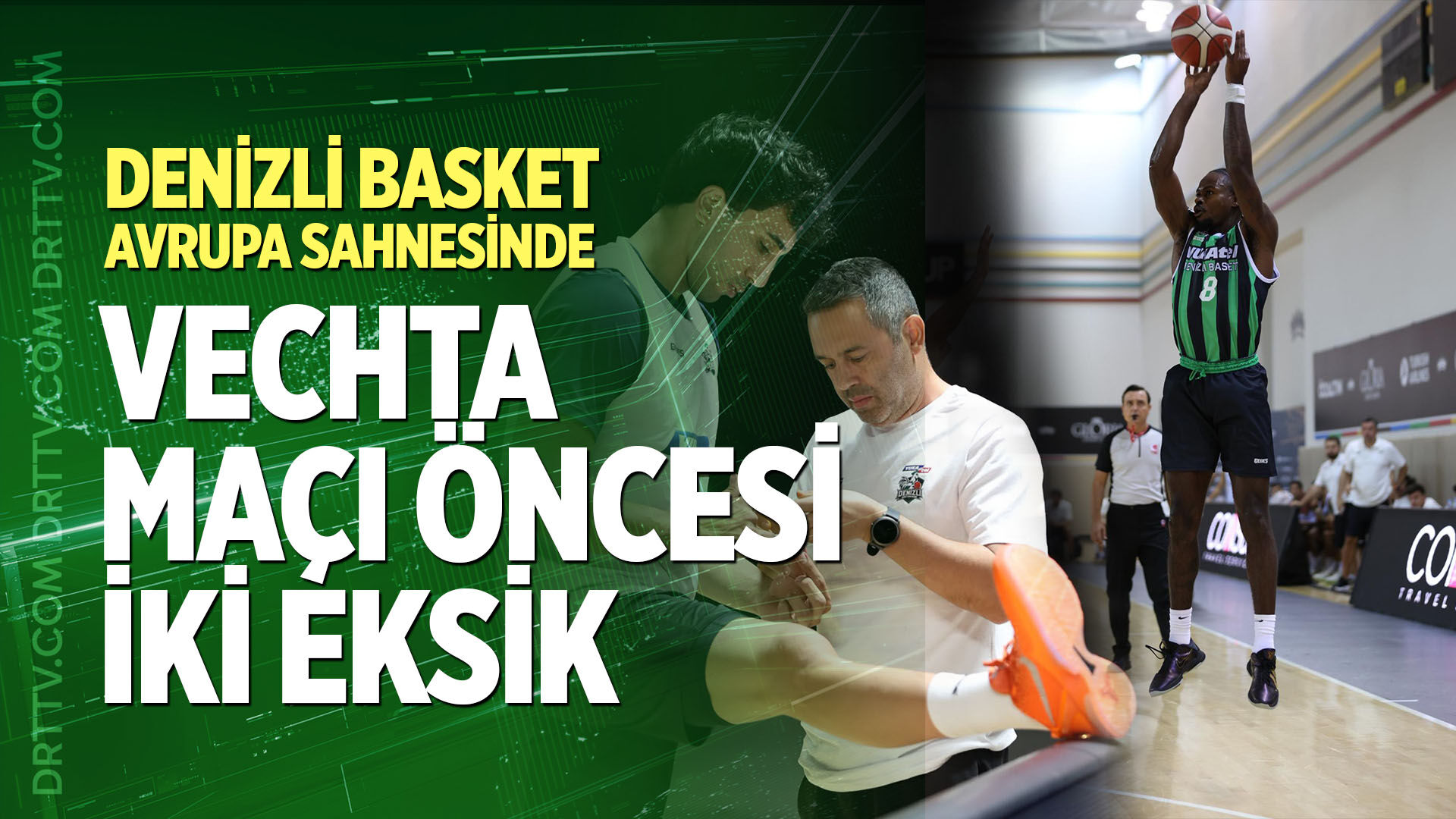 Denizli Basket Avrupa Sahnesinde: Vechta Maçı Öncesi İki Eksik