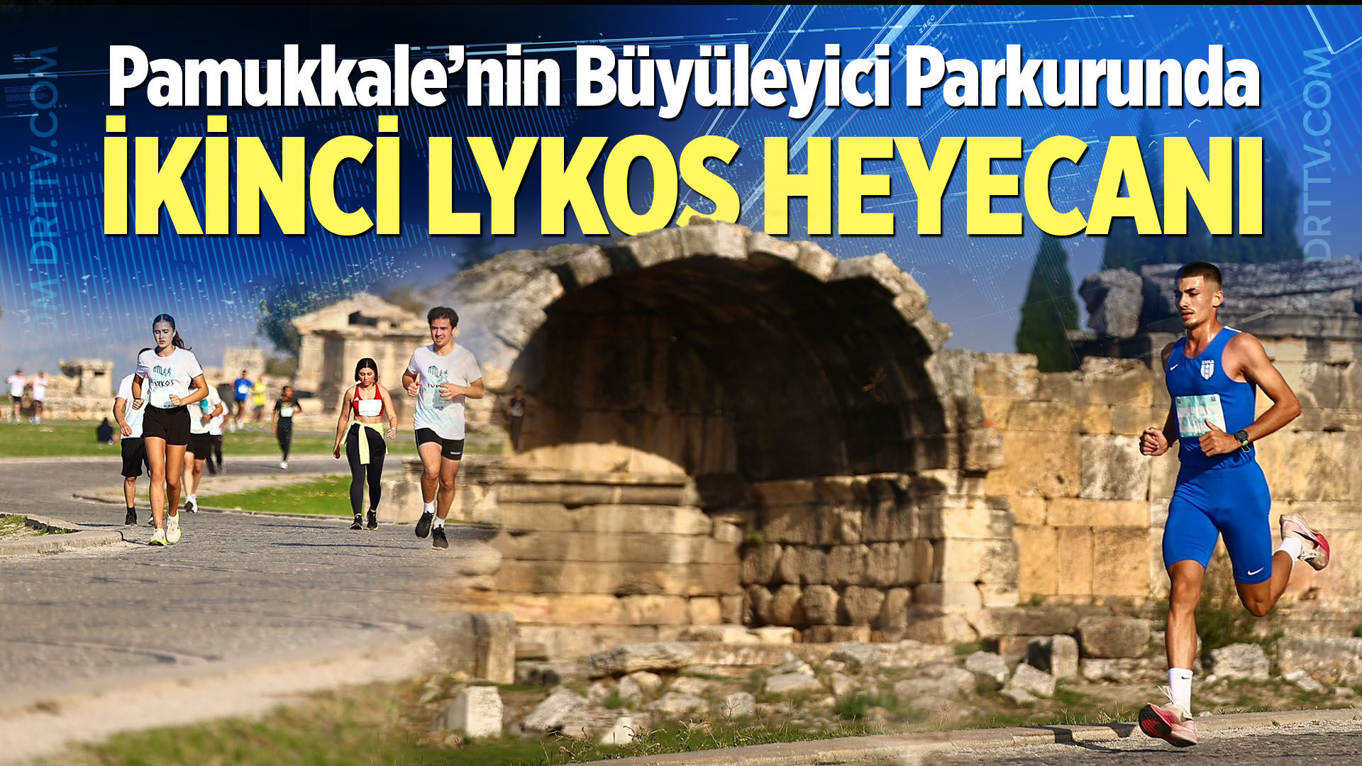 Pamukkale’nin Büyüleyici Parkurunda İkinci Lykos Heyecanı