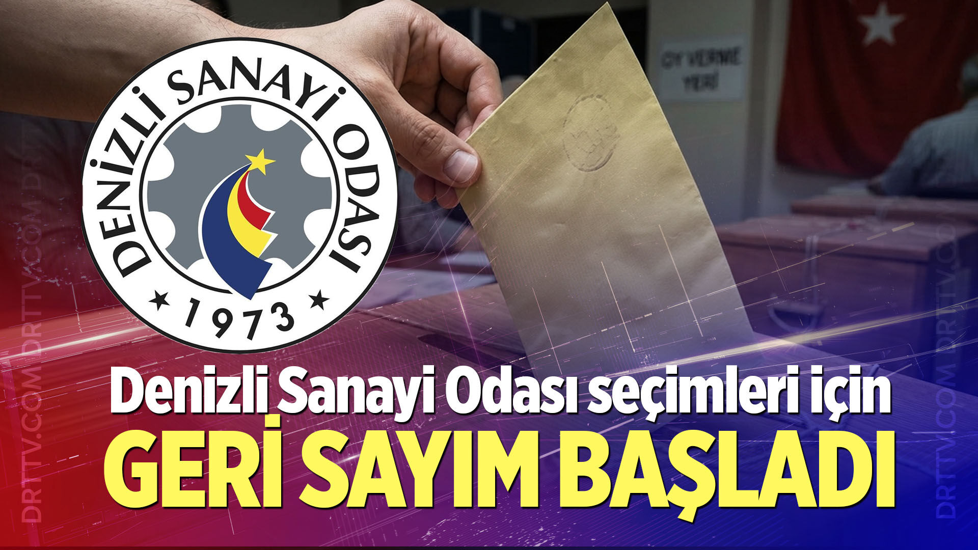 Denizli Sanayi Odası seçimleri için geri sayım başladı