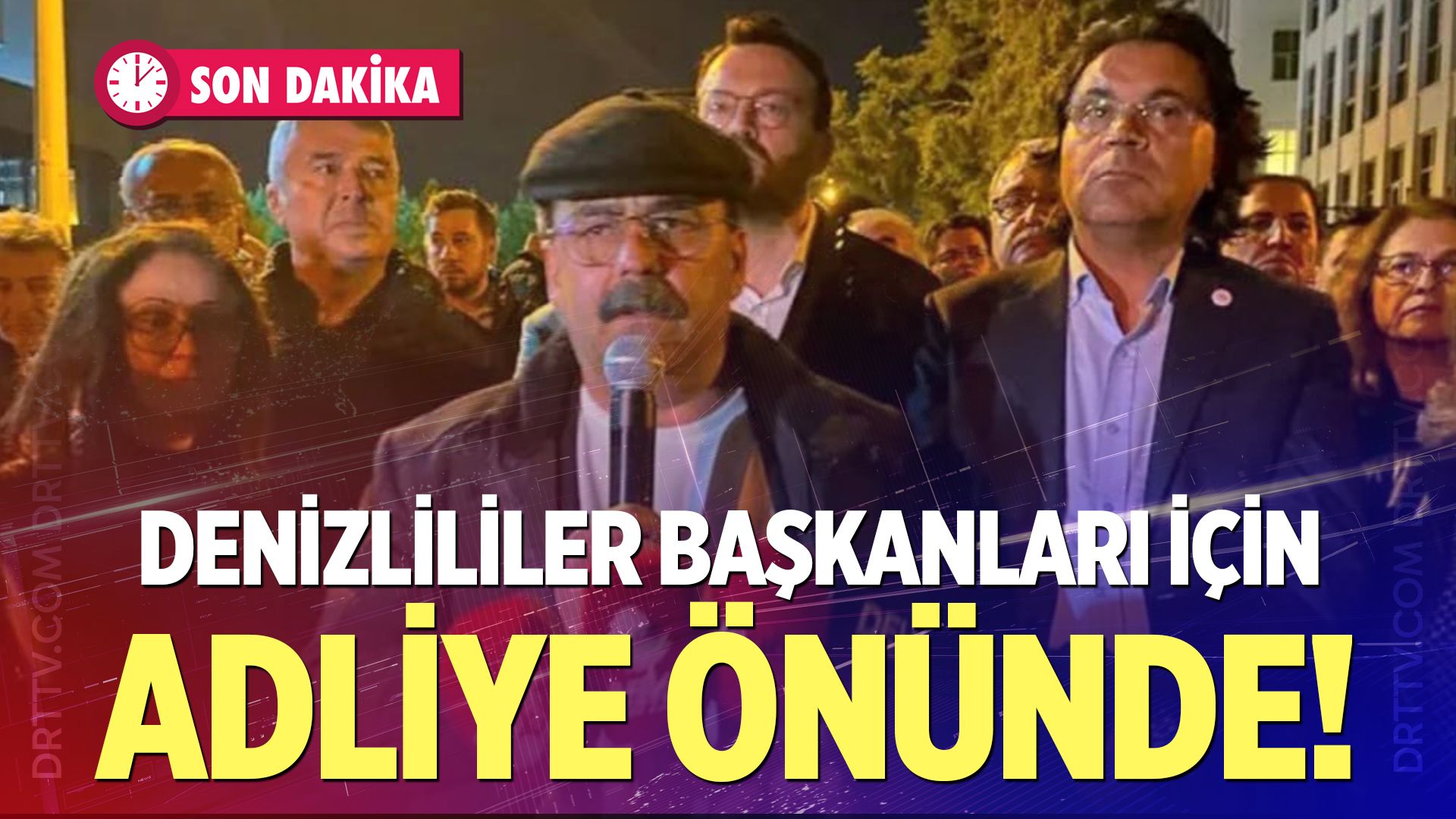 Denizlililer Başkanları için adliye önünde!