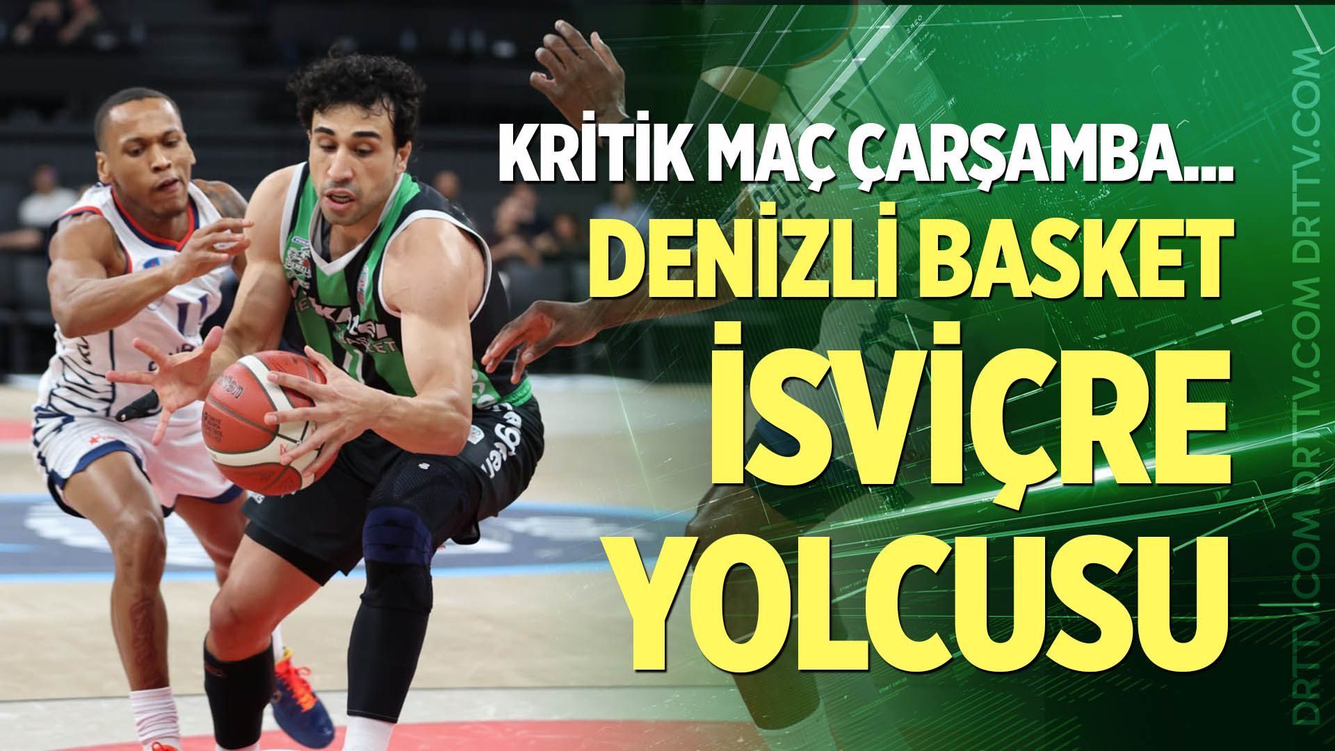 Yukatel Denizli Basket - Lions de Genève maçı ne zaman, saat kaçta?