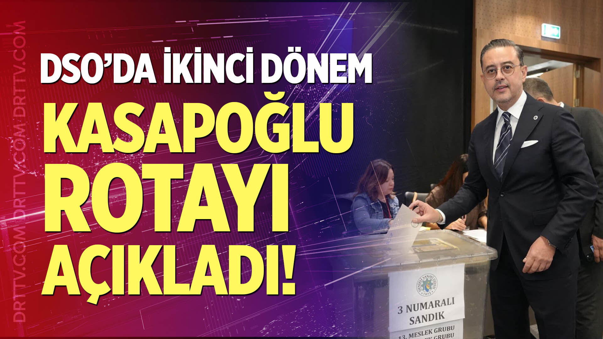 DSO’da İkinci Dönem: Kasapoğlu Rotayı Açıkladı