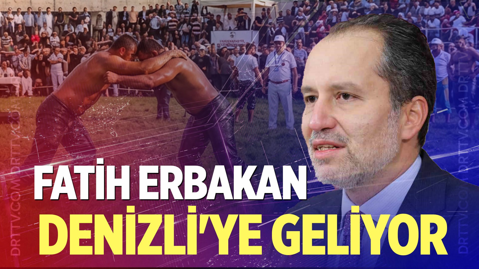 Fatih Erbakan Denizli'ye geliyor!