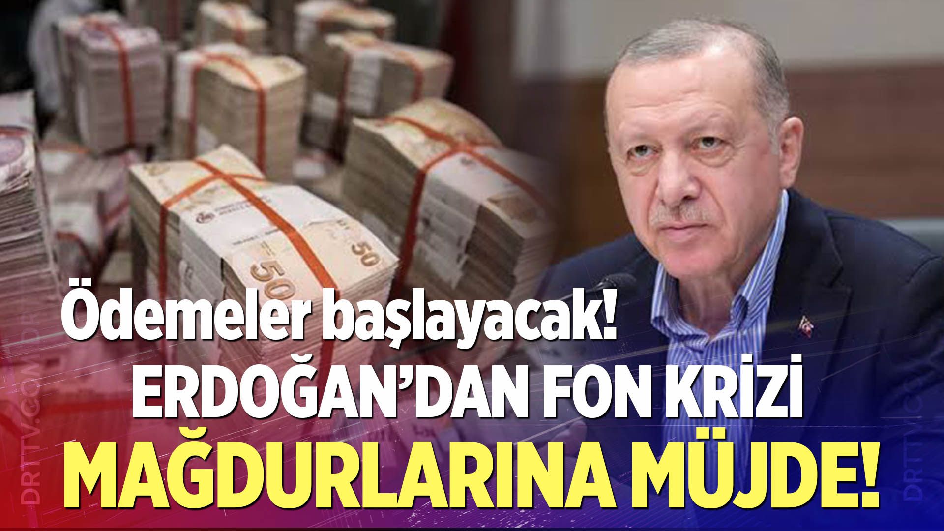 Fon krizi mağdurlarına müjde!