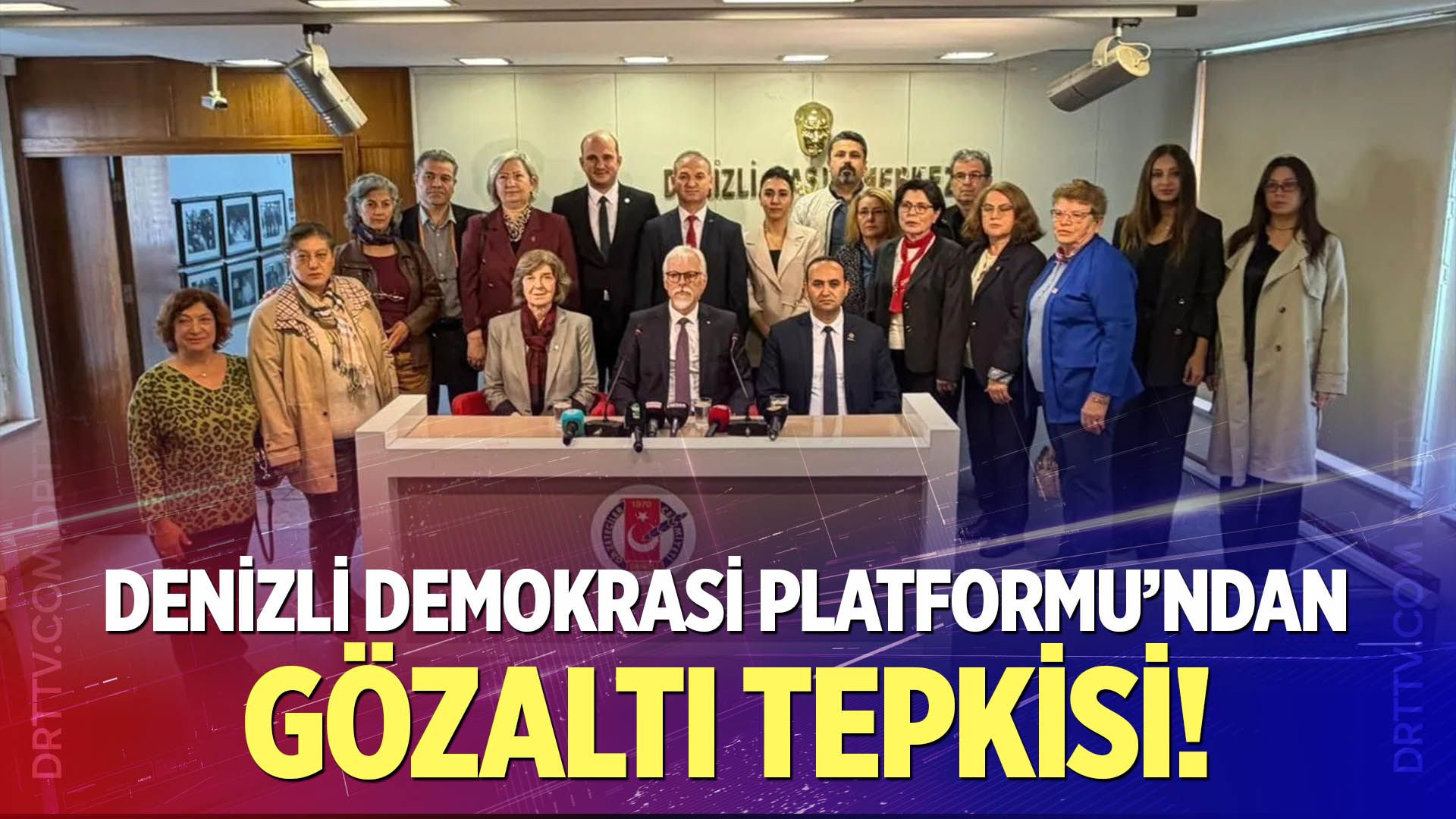 Denizli Demokrasi Platformu’ndan Gözaltı Tepkisi!