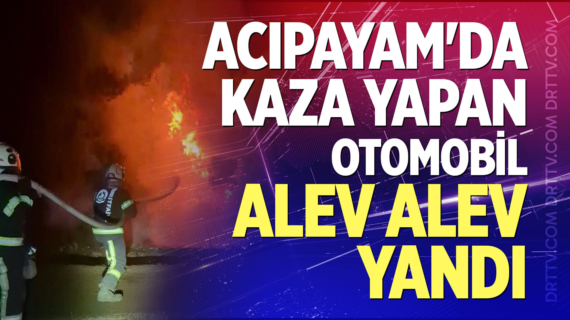 Acıpayam'da Kaza Yapan Otomobil Alev Alev Yandı