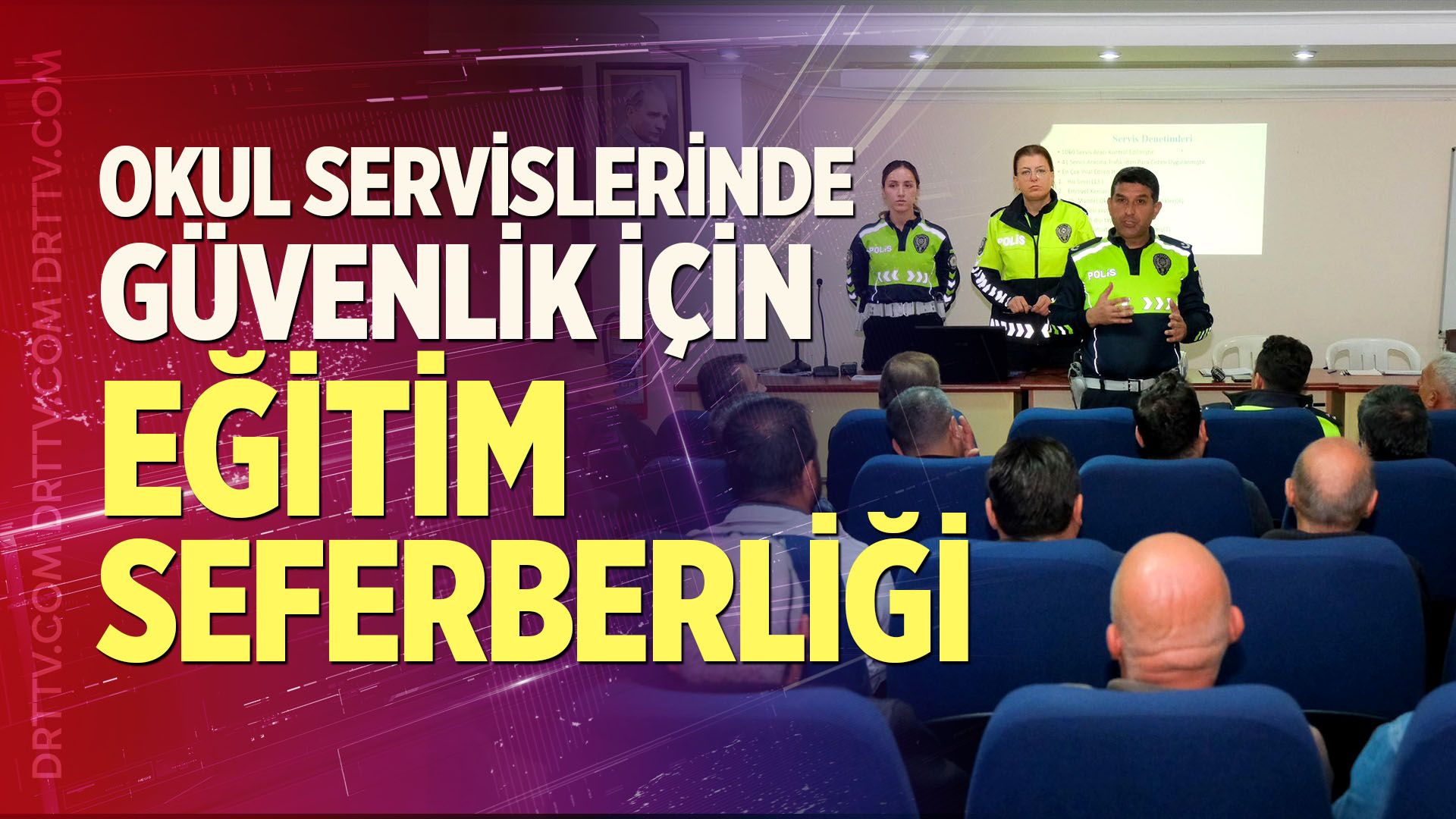 Okul Servislerinde Güvenlik İçin Eğitim Seferberliği