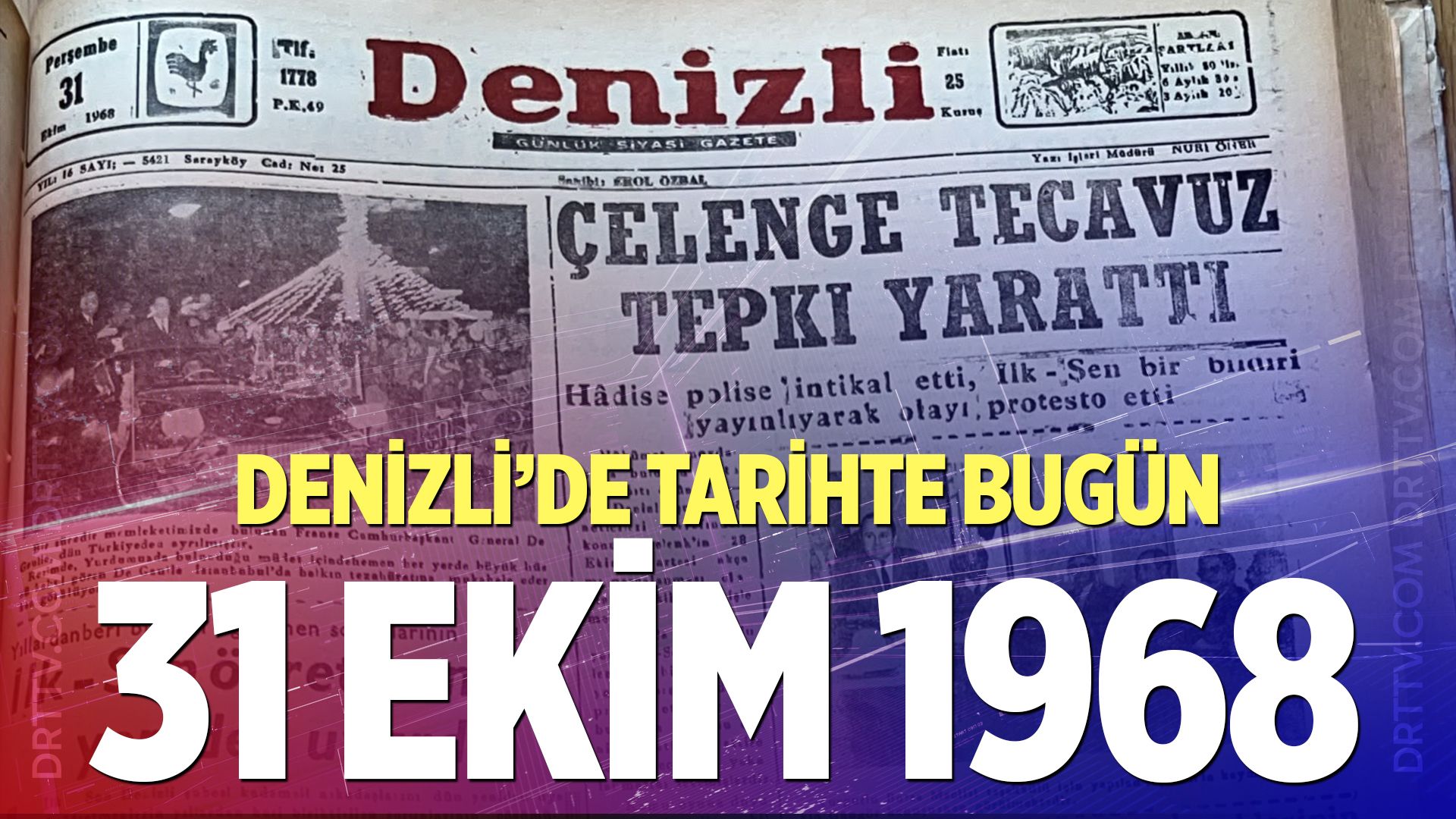 Denizli’de Tarihte Bugün – 31 Ekim 1968