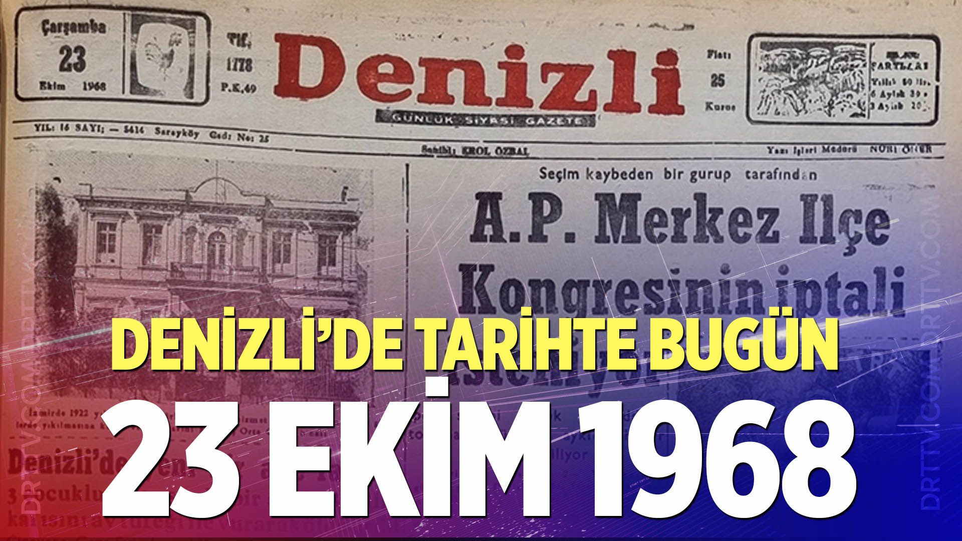 Denizli’de Tarihte Bugün – 23 Ekim 1968