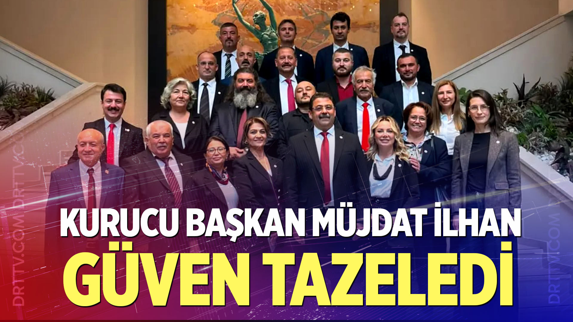 Kurucu Başkan Müjdat İlhan Güven Tazeledi